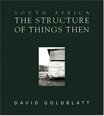 South Africa: the structure of things then