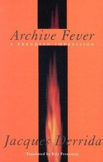 Archive fever : a Freudian impression / Jacques Derrida. Transl. by Eric Prenowitz