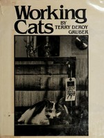 Working cats / by Terry Deroy Gruber