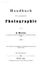 Handbuch der gesamten Photographie / von A. Martin
