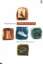 Fashion as communication / Malcolm Barnard