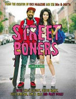 Street boners : 1,764 hipster fashion jokes / by Gavin McInnes ; with commentary from Chloë Sevigny, Debbie Harry, Fred Armisen, and many many more ...