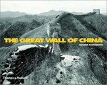 The great wall of China / with 149 duotone photographs and 6 maps; Daniel Schwartz; including texts by Jorge Luis Borges, Franz Kafka and Luo Zhewen