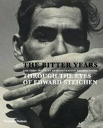 The bitter years : the Farm Security Administration photographs through the eyes of Edward Steichen / ed. by Francoise Poos