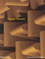 Thomas Demand : [exhibition, Fondation Cartier pour l'art contemporain, Paris, nov. 24, 2000 - febr. 4, 2001] / [textes: Francesco Bonami, Régis Durand, François Quintin]
