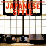 Japanese Style / Suzanne Slesin, Stafford Cliff & Daniel Rozensztroch ; photographs by Gilles de Chabaneix.