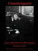 Counterparts : Form and emotion in photographs / Weston J. Naef ; documentation by Joan Morgan