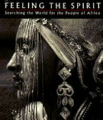 Feeling the spirit : searching the world for the people of Africa / Chester Higgins, Jr.