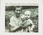 The photographic Eye of Ben Shahn: ed. by Davis Pratt