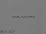 Boring postcards : [collection Martin Parr]
