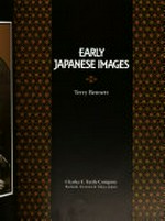 Early Japanese Images / Terry Bennet.