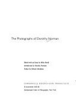 Intimate visions : the photographs of Dorothy Norman / ed. with an essay by Dorothy Norman