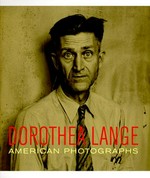 Dorothea Lange : American Photographs /
