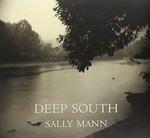 Deep South / Sally Mann.