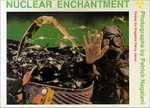 Nuclear Enchantment / photographs by Patrick Nagatani ; Essay by Eugenia Parry Janis