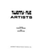 Twenty-five artists / [Photographer Hans Namuth] ; Foreword Thomas M. Messer ; Editor Arlene Bujese ; University Publications of America, Inc.