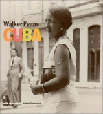 Walker Evans, Cuba [selection of photographs from the Getty Museum's collection] / with an essay by Andrei Codrescu ; introduction by Judith Keller