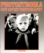 Photostroika : new Soviet photography