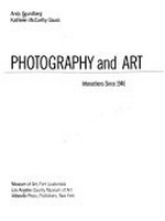 Photography and art : interactions since 1946 / Andy Grundberg, Kathleen McCarthy Gauss