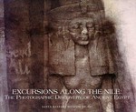 Excursions along the Nile : the photographic discovery of ancient Egypt ; [exhibition itinerary ... Santa Barbara, California, February 19 - April 24, 1994 ...] / Essay by Kathleen Stewart Howe. Santa Barbara Museum of Art. [Ed.: Patricia Ruth].