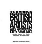 Contemporary British artists / edited by Charlotte Parry-Crooke ; with photos. by Walia; introd. by Norbert Lynton