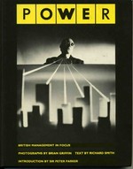 Power : British management in focus / photographs by Brian Griffin; text by Richard Smith ...