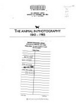 The animal in photography : 1843 - 1985 ; [this catalogue is publ. on the occasion of ’The animal in photography 1843 - 1985’ at the Photographers Gallery, London from 28 June - 6 Sept. 1986] / ed. by Alexandra Noble