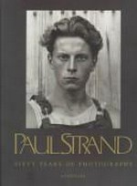 Paul Strand : sixty years of photographs / profile by Calvin Tomkins