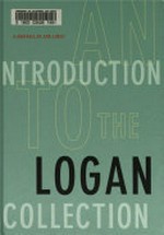 A portrait of our times : an introduction to the Logan Collection : San Francisco Museum of Modern Art, [September 29, 1998 - January 03. 1999] / [organized by Gary Garrels]