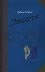 Jeans : [Diese Publikation begleitet die Ausstellung "Intimate strangers" im Museum für Gegenwartskunst, Basel, 21.01.2012 - 15.04.2012] / Photos: Jim, Zürich