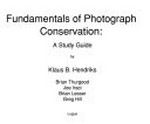 Fundamentals of photograph conservation : a study guide / by Klaus B. Hendriks ... [et al.]