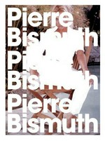 Pierre Bismuth : catalogue of an exhibition held at the Art Gallery of York University Oct. 8-Nov. 23, 2003 / Pierre Bismuth ; [Alexander Alberro, Aaron Schuster]