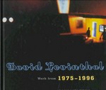 David Levinthal, work from 1975-1996 : essays and interview / by Charles Stainback and Richard B. Woodward.
