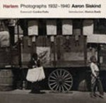 Aaron Siskind : Harlem photographs 1932-1940 / Foreword: Gordon Parks ; Ed. by Ann Banks ; Cornerhouse Publications in association with the National Museum of American Art