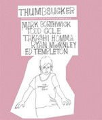 Thumbsucker : photography from the film by Mike Mills / photographs by Mark Borthwick, Todd Cole, Takashi Homma, Ryan McGinley, Ed Templeton