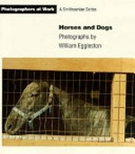 Horses and Dogs: Photographs by William Eggleston