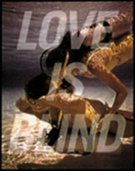 Love is blind / [compiled by] Marvin Heiferman, Carole Kismaric.