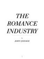The romance industry : [Katalog Ausstellung in Mestre, September 27th, 1998 - October 10th, 1998] / by John Gossage ; [Texte: Sandro Mescola ... et al.]