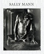 Sally Mann - proud flesh : [Published on the occasion of the exhibition "Sally Mann - proud flesh", Sept. 15 - Oct. 31, 2009 at the Gagosian Gallery in New York] / with a contribution by C. D. Wright