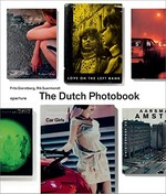 The Dutch Photobook : A Thematic Selection from 1945 Onwards / Hrsg. Frits Gierstberg [et al.]