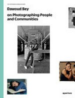 Dawoud Bey on photographing people and communities / introduction by Brian Ulrich