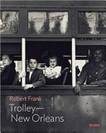 Trolley - New Orleans / Robert Frank