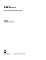 Bill Brandt : Selected Texts and bibliography
