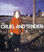 Cruel and tender : the real in the twentieth-century photograph : [publ. to accompany the exhibition at Tate Modern, London, 5 June - 7 September 2003] / [ed. by Emma Dexter and Thomas Weski with contributions by David Campany and Susanne Lange]