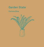 Garden State : the politics of planting in Israel/Palestine, [Ffotogallery, Cardiff, 07.03.15-02.05.2015 ; The Mosaic Rooms, London, 14.05.2015-20.06.2015] / Corinne Silva