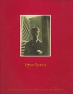 Open secrets : seventy pictures on paper, 1815 to the present : [this book accompanies an exhibition held at Matthew Marks Gallery, New York, November - December 1996, and at Fraenkel Gallery, San Francisco, January - February 1997] / [eds. Jeffrey Fraenkel, Matthew Marks]