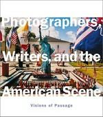 Photographers, writers, and the American scene : visions of passage : [accompanies a traveling exhibition] / by James L. Enyeart, with Greg Glazner, ... [et al.]