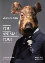You animal, you! / Charlotte Cory