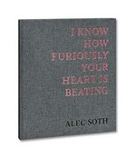I know how furiously your heart is beating / Alec Soth