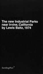 Reconsidering : The new industrial parks near Irvine, California by Lewis Baltz, 1974 / by Mario Pfeifer